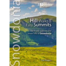 Snowdonia: Hill Walks and Easy Summits